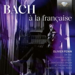 Olivier Penin - J.S. Bach: A La Francaise (CD)