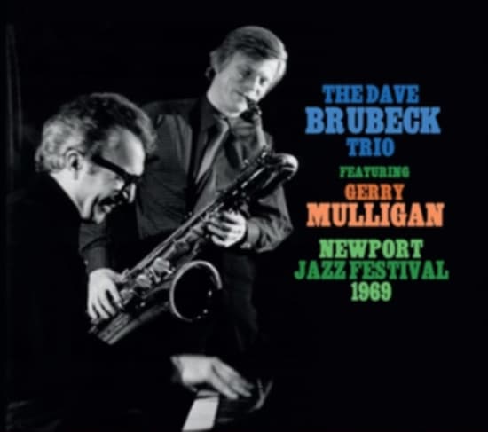 Dave Brubeck Trio Featuring Gerry M - Newport Jazz Festival 1965 (CD)