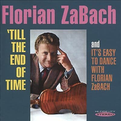 Florian ZaBach : ‘Till the End of Time/It’s Easy to Dance With Florian ZaBach Pre-Owned