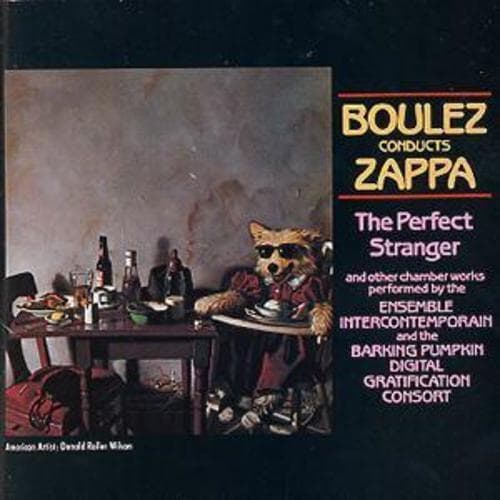 Frank Zappa : Boulez Conducts Zappa: The Perfect Stranger and Other Chamber Pre-Owned