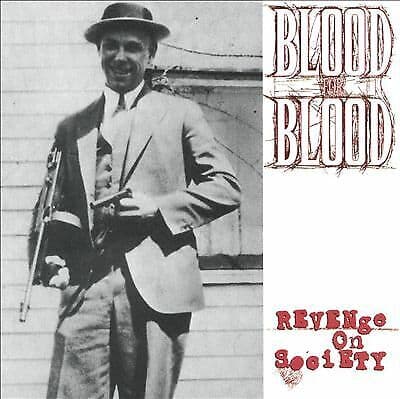 Blood For Blood : Revenge On Society CD Pre-Owned