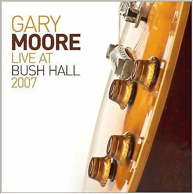Gary Moore : Live at Bush Hall 2007 CD (2014) Pre-Owned