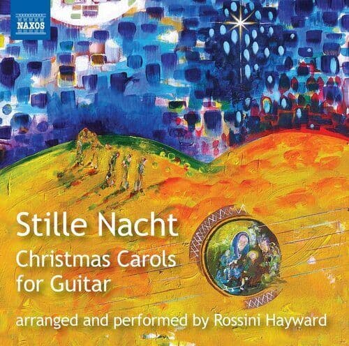 Rossini Hayward : Stille Nacht: Christmas Carols for Guitar: Arranged and Pre-Owned