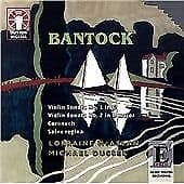 Sir Granville Bantock : Violin Sonatas Nos. 1 and 2, Coronach (Mcaslan, Dussek) Pre-Owned
