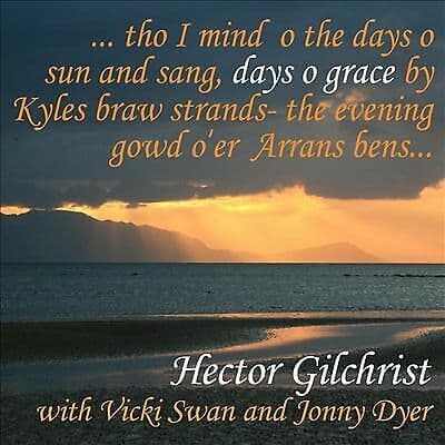 Hector Gilchrist with Vicki Swan and Jonny Dyer : Days O’ Grace CD (2014) Pre-Owned