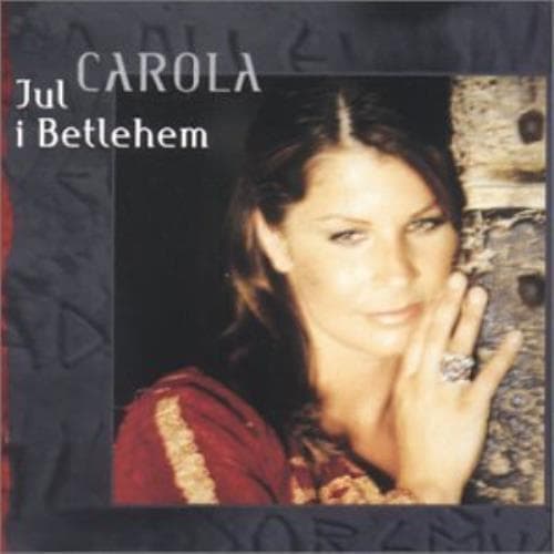 Carola : Jul I Betlehem CD Pre-Owned