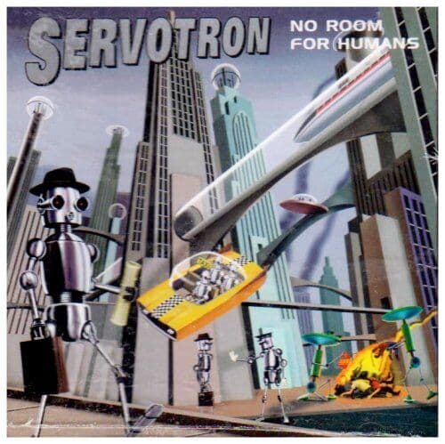 Servotron : No Room for Humans CD Pre-Owned