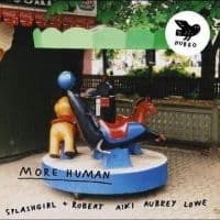 Splashgirl Og Robert Aiki Aubrey Lo - More Human (CD)