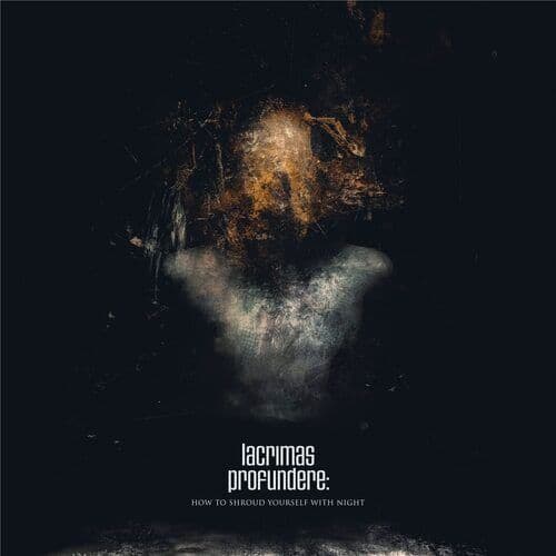 Lacrimas Profundere : How to Shroud Yourself With Night CD Album Digipak (2022)