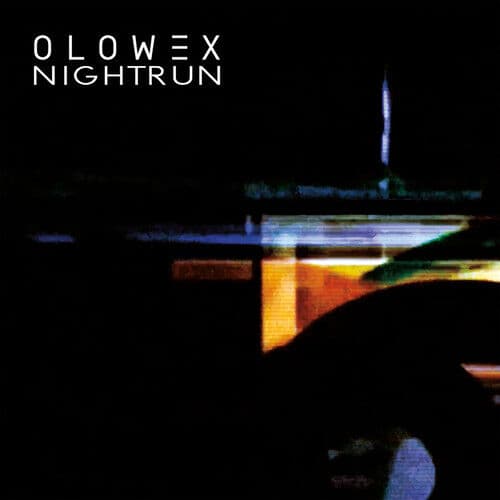 Olowex : Nightrun CD (2018)
