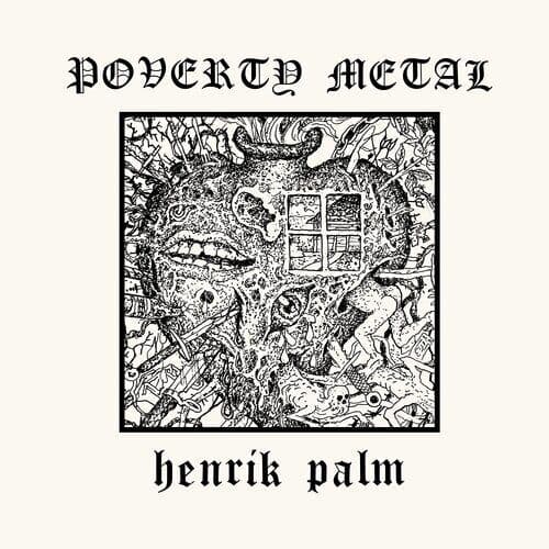 Henrik Palm : Poverty Metal CD (2020)