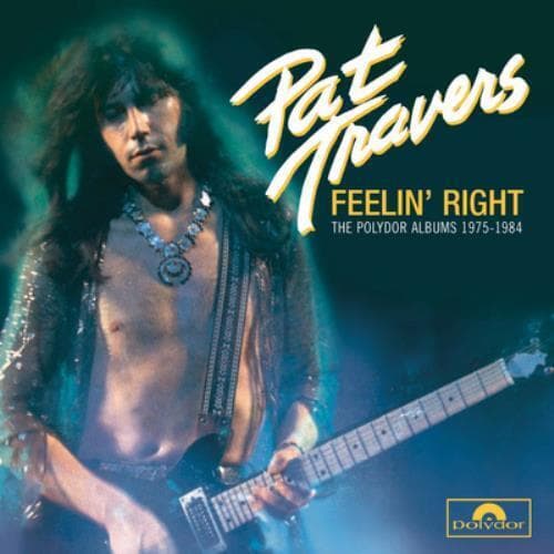 Pat Travers : Feelin’ Right: The Polydor Albums 1975-1984 CD 4 discs (2015)