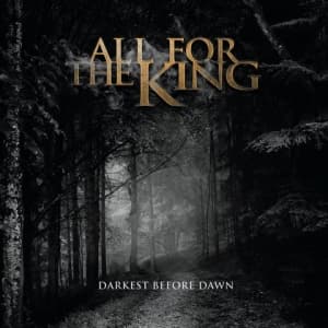 All For The King - Darkest Before Dawn (CD)