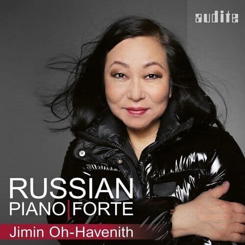 Jimin Oh-Havenith : Jimin Oh-Havenith: Russian Piano Forte CD Album Digipak