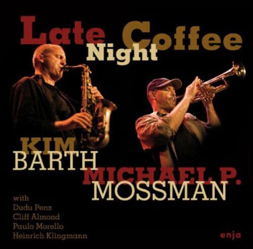Kim Barth & Mike Mossman : Late Night Coffee CD (2014)