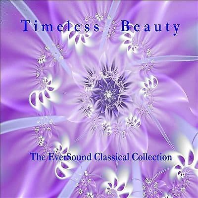 Various Artists : Timeless Beauty: The Eversound Classical Collection CD (2021)