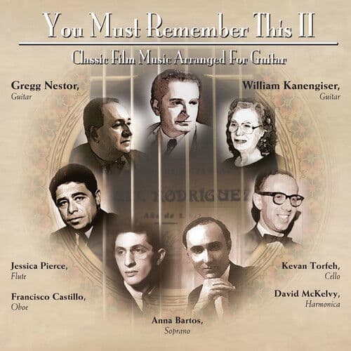 Gregg Nestor & William Kanengiser : You Must Remember This II: Classic Film