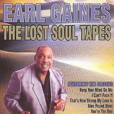 Earl Gaines : The Lost Soul Tapes CD (2006)
