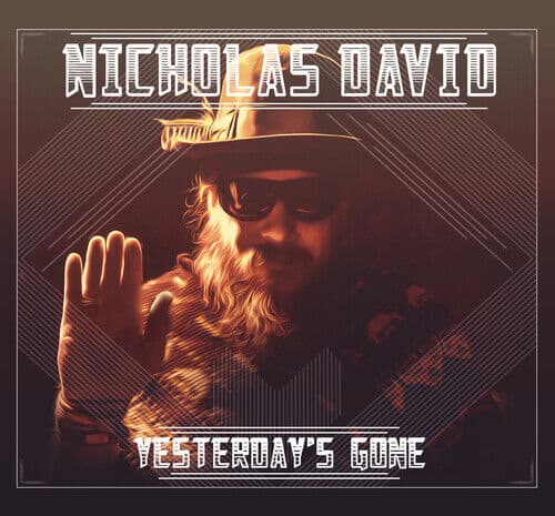 David Nicholas : Yesterday’s Gone CD (2019)