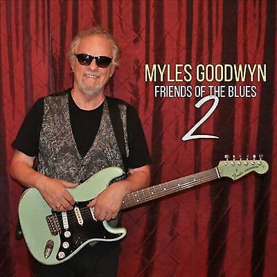 Myles Goodwyn : Friends of the Blues 2 CD (2019)