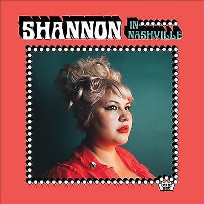 Shannon Shaw : Shannon in Nashville CD (2018)