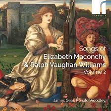Elizabeth Maconchy : Songs of Elizabeth Maconchy & Ralph Vaughan Williams -