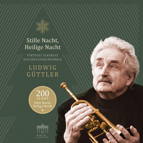 Ludwig Guttler : Ludwig Güttler: Stille Nacht, Heilige Nacht CD (2018)