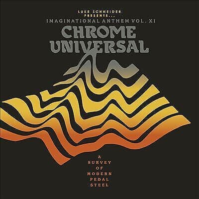 Various Artists : Imaginational Anthem: Chrome Universal: A Survey of Modern