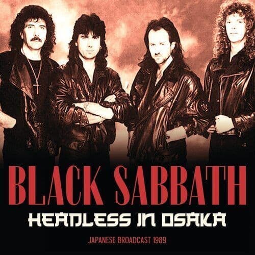 Black Sabbath : Headless in Osaka: Japanese Broadcast 1989 CD (2023)