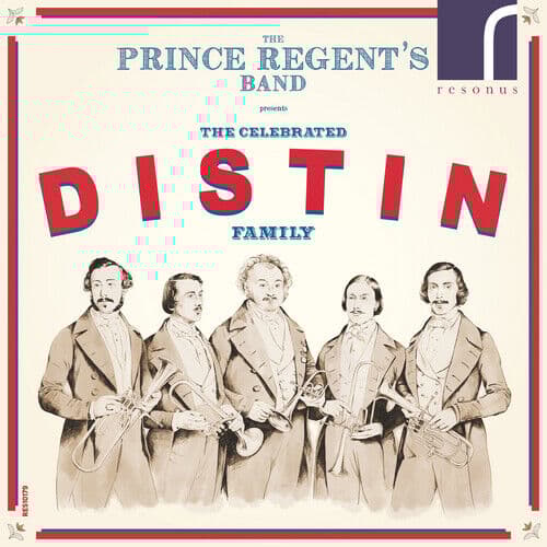 The Prince Regent’s Band : The Prince Regent’s Band Presents the Celebrated