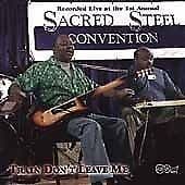 Various : Train Don’t Leave Me: 1st Annual Sacred Steel Convention CD (2001)