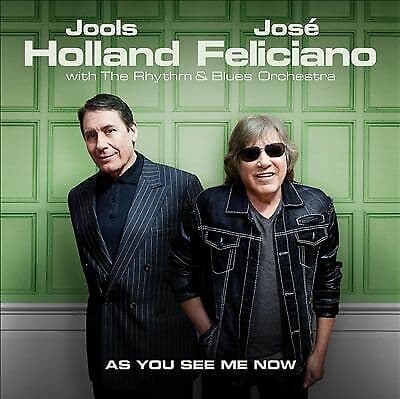 Jools Holland & José Feliciano : As You See Me Now CD (2017)