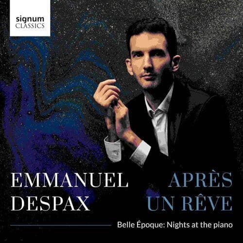 Emmanuel Despax : Emmanuel Despax: Après Un Rêve: Belle Époque: Nights at the