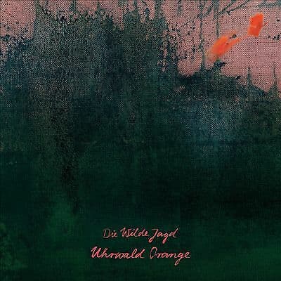 Die Wilde Jagd : Uhrwald Orange CD (2018)