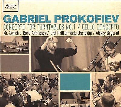 Gabriel Prokofiev : Gabriel Prokofiev: Concerto for Turntables No. 1/Cello