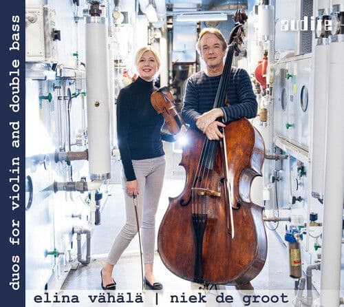 Elina Vähälä : Elina Vähälä/Niek De Groot: Duos for Violin and Double Bass CD