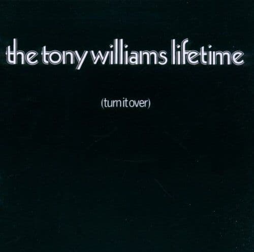 The Tony Williams Lifetime : Turn It Over CD (2011)