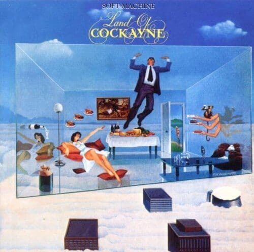 Soft Machine : Land of Cockayne CD (2010)