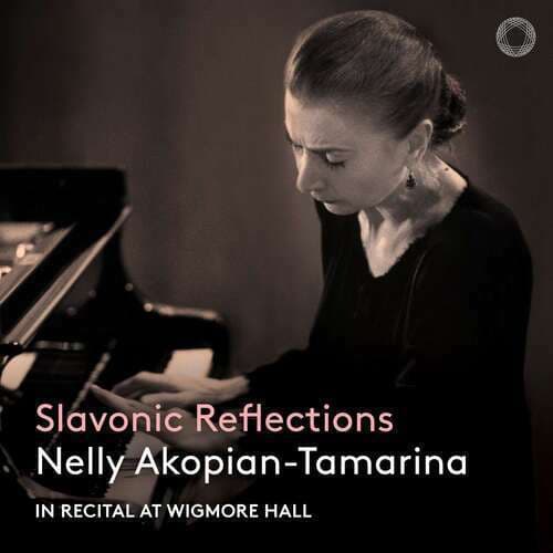 Nelly Akopian-Tamarina : Nelly Akopian-Tamarina: Slavonic Reflections: In