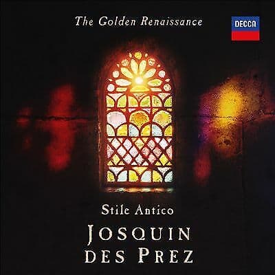 Stile Antico : Stile Antico: The Golden Renaissance - Josquin Des Prez CD