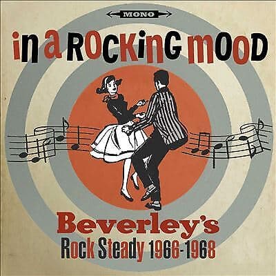 Various Artists : In a Rocking Mood: Ska, Rocksteady and Reggae from Beverley’s