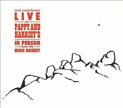 Nick Waterhouse : Live at Pappy and Harriet’s: In Person from the the High