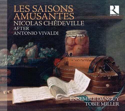 Nicolas Chedeville : Nicolas Chédeville: Les Saisons Amusantes: After Antonio