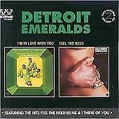 Detroit Emeralds : Im in Love With You/Feel the Need in Me CD
