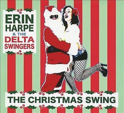 Erin Harpe & The Delta Swingers : The Christmas Swing CD (2018)