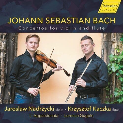 Johann Sebastian Bach : Johann Sebastian Bach: Concertos for Violin and Flute