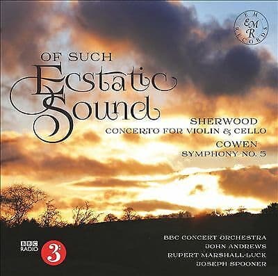 Percy Sherwood : Of Such Ecstatic Sound: Sherwood: Concerto for Violin &