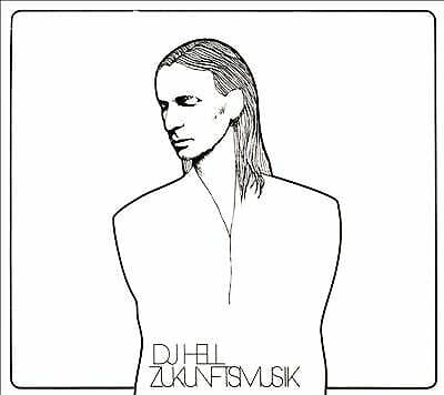 DJ Hell : Zukunftsmusik CD (2017)