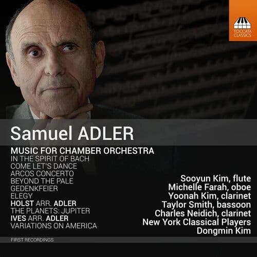Samuel Adler : Samuel Adler: Music for Chamber Orchestra CD (2022)