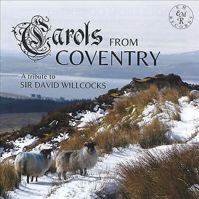 St. Michael’s Singers : Carols from Coventry: A Tribute to Sir David Willcocks